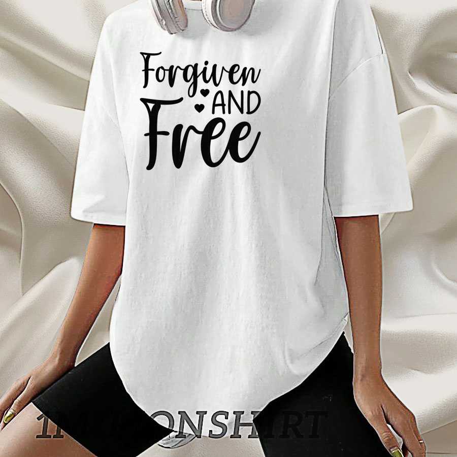 Forgiven And Free T Shirt Christian Faith Bible Verse Tee